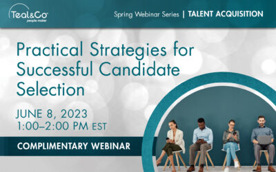 complimentary webinar on June 8: Practical Strategies for Successful Candidate Selection